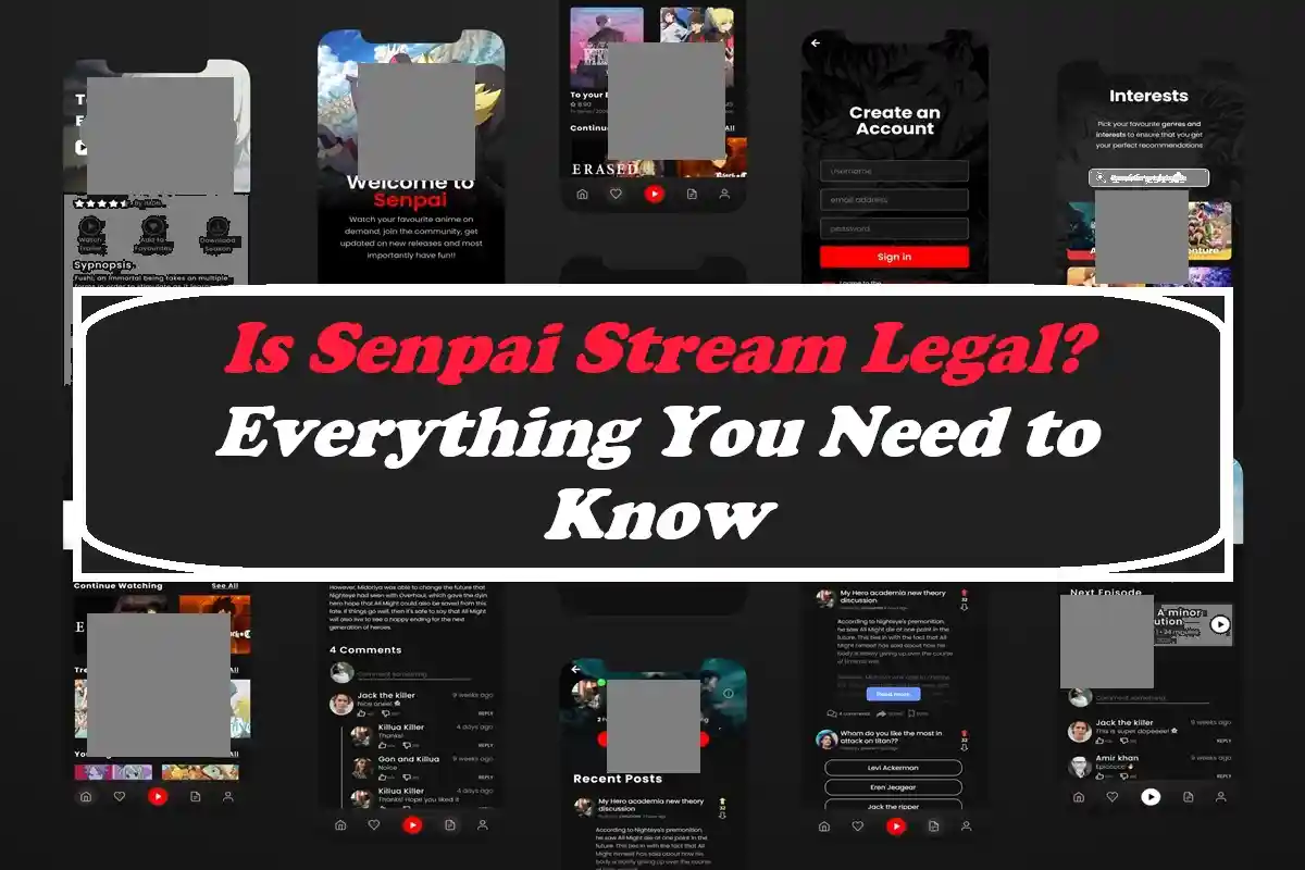 Is Senpai Stream Legal? Everything You Need to Know